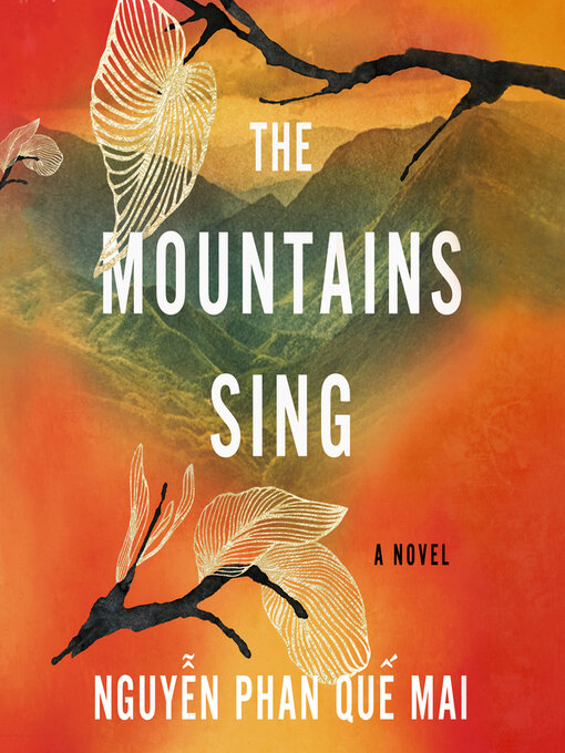 Title details for The Mountains Sing by Nguyễn Phan Quế Mai - Wait list